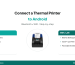 connect thermal printer to Android